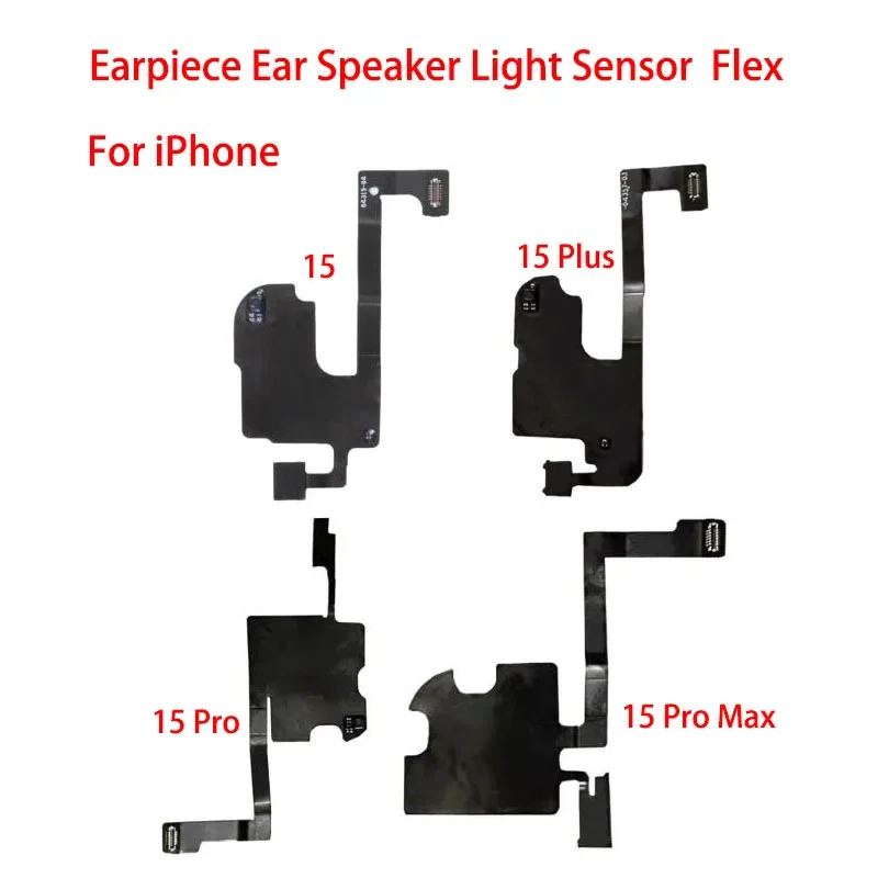 10PCs  ear earpiece speaker for iPhone 15/15 plus/15 pro/15 Pro Max earphone proximity light sensor flex ribbon cable