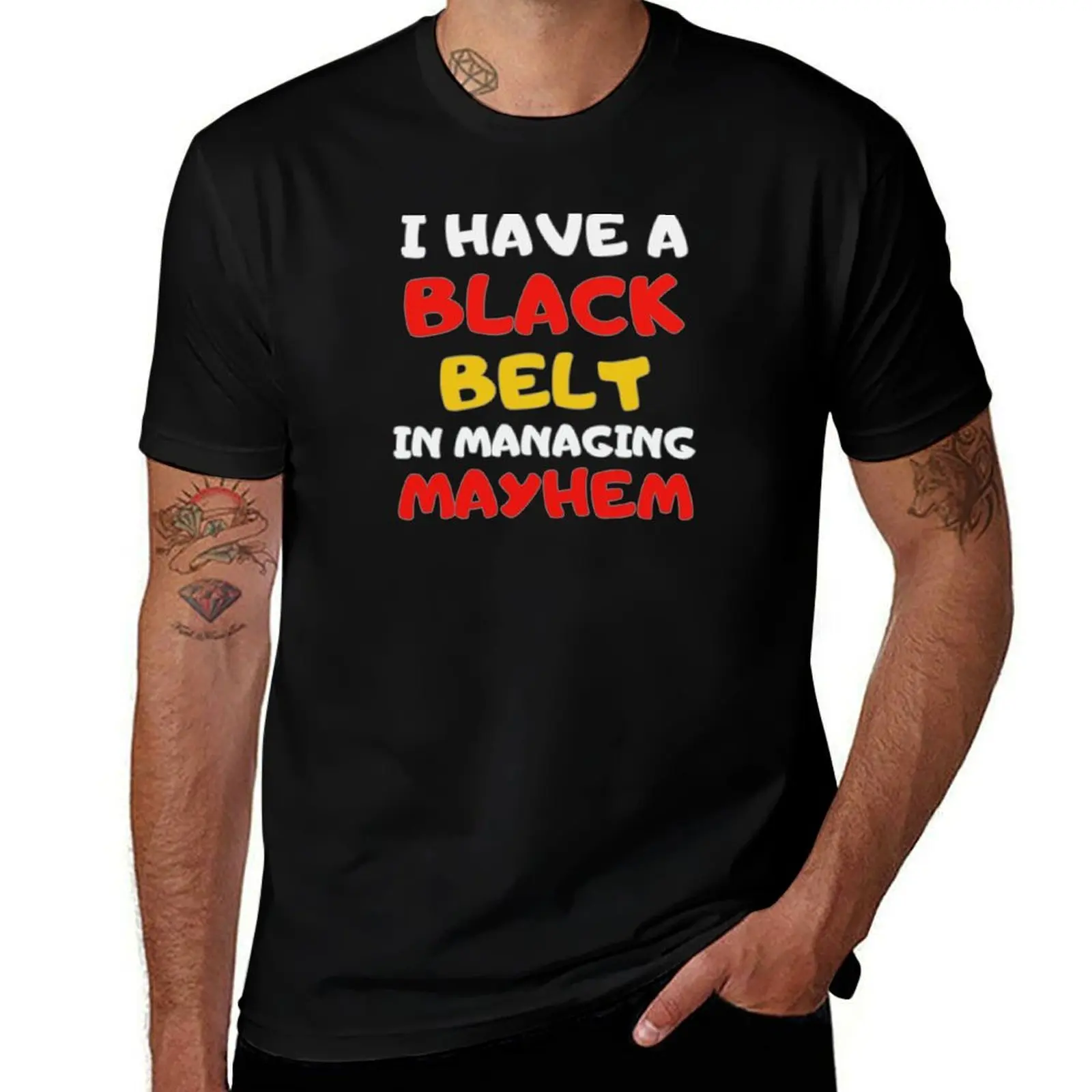 

Футболка I have Black belt on managing Mayhem, персонализированная футболка большого размера с рисунком, уличная одежда, мужские футболки с рисунком аниме