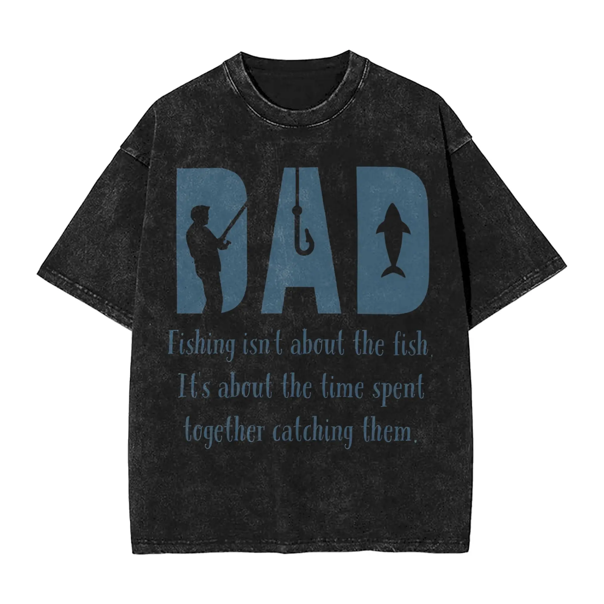 Dad fishing isn't about the fish Master Baiter  Accessories Washed T Shirts Men Women Streetwear Hip Hop T-Shirt Summer  Tees