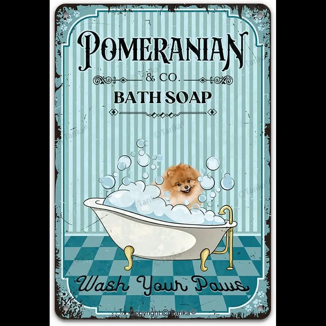 Vintage Pomeranian Dog Metal Tin Sign  Bath Soap Wash Your Paws  Funny Pet Art Poster for Home Decor