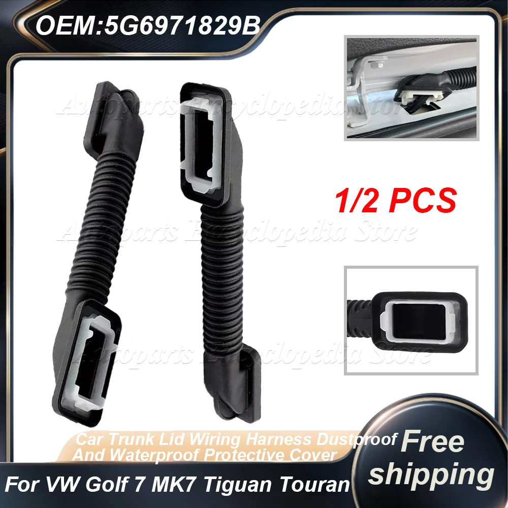 

5G6971829B Car Trunk Lid Wire Harness Dustproof Waterproof Protective Cover Cable Box For VW Golf7 MK7 Tiguan Touran Kodiaq Leon