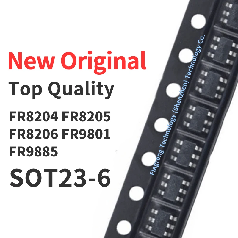 100 Pieces FR8204 FR8205 FR8206 FR9801 FR9885 S6CTR SMD SOT23-6 Chip IC New Original