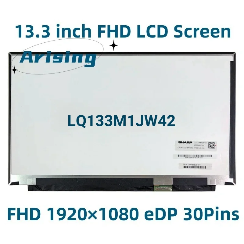 

LQ133M1JW42 FHD 1920x1080 30PIN CP787322-51 13,3 дюйма для ноутбука, ЖК-экран Dsiplay, матрица IPS-панели