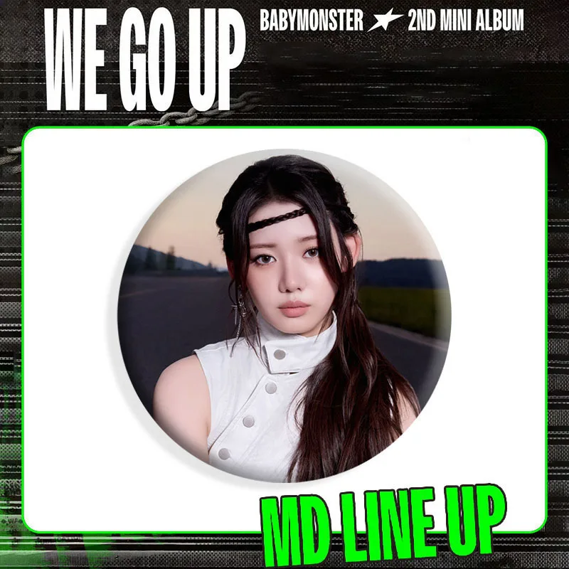 KPOP BABYMONSTER نحن نذهب مفهوم الصورة صفيح بروش جودة عالية 6 سنتيمتر HD الطباعة شارة أكياس الديكور ASA AHYEON RORA RUKA