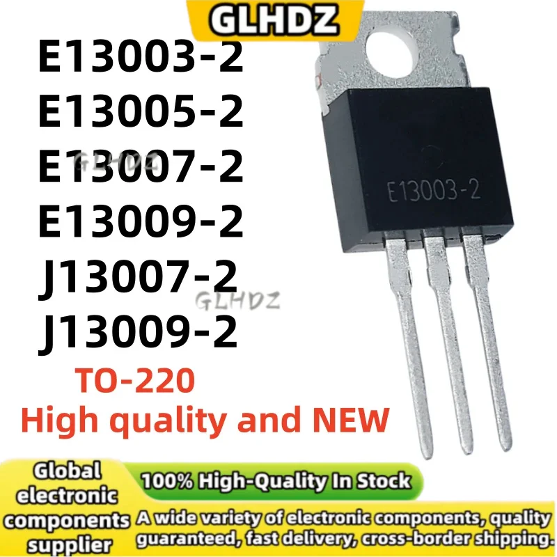 Brand new 10UNITS E13003-2 E13005-2 E13007-2 E13009-2 J13007-2 J13009-2 TO-220 In the warehouse