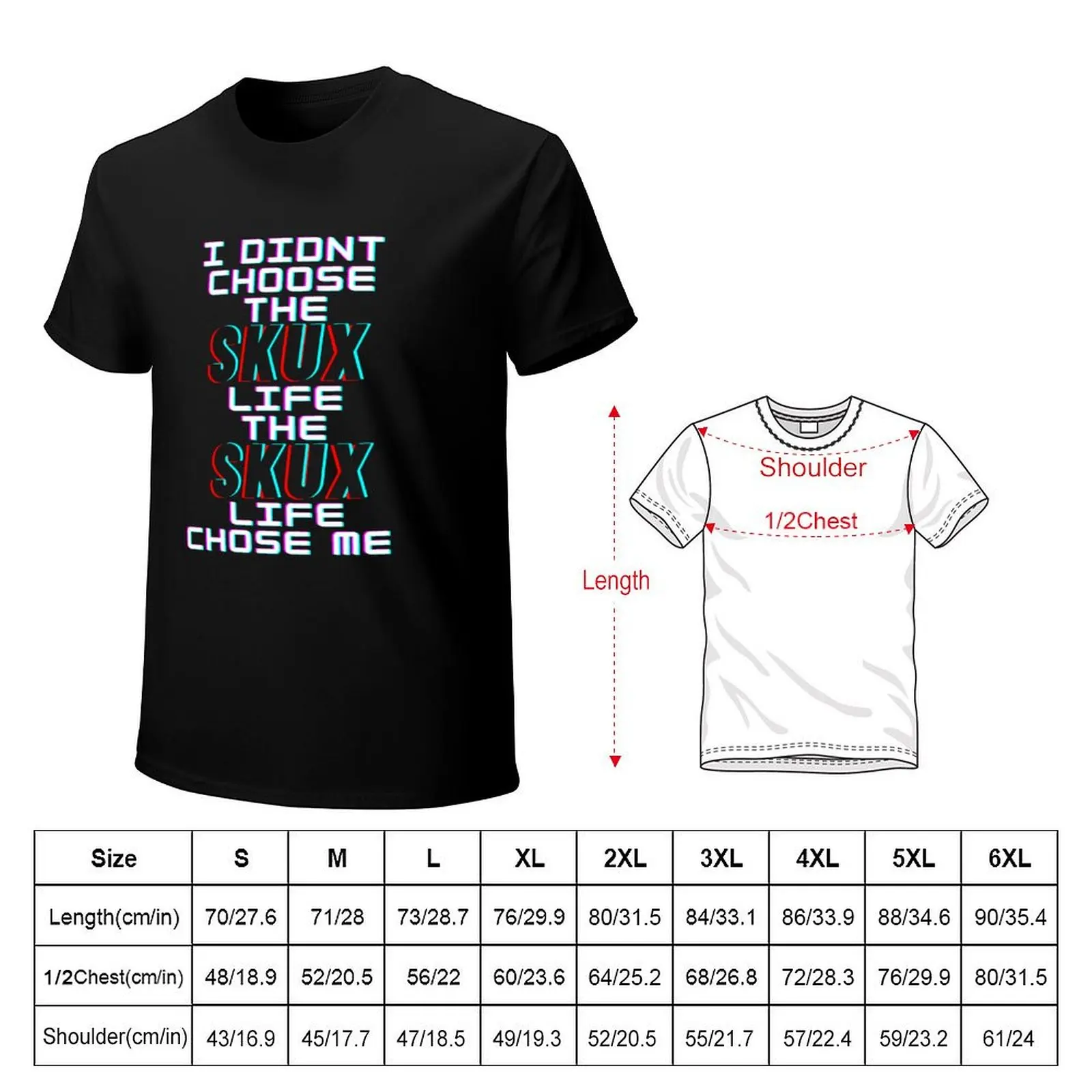 I didn't Choose the SKUX Life- Tshirt, Hoodie, Jumper ect. T-Shirt Retro Graphic Print T-Shirt