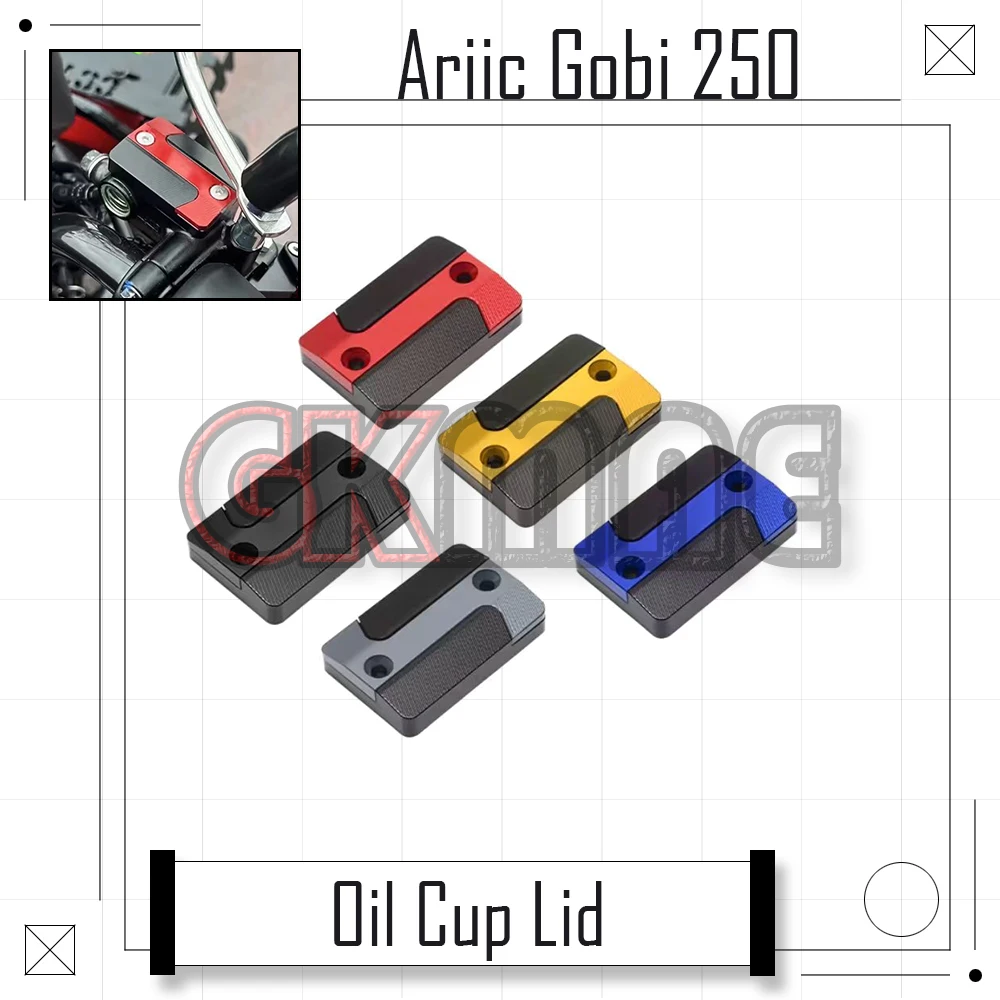 

For Ariic Gobi 250 Gobi250 Motorcycle Upper pump cover Aluminum alloy front brake fluid reservoir cap Oil cup decorative lid