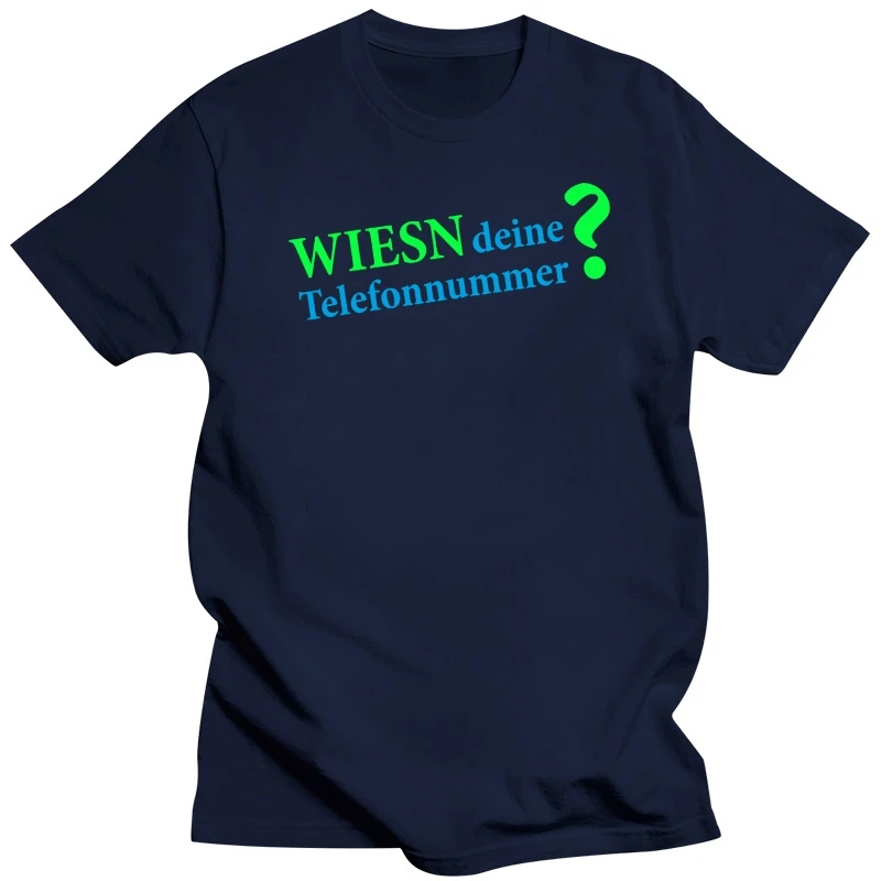 Wiesn Deine Telefonnummer? | Oktoberfest  Fun | S-3XL T-Shirt Brand Cotton Men Clothing Male Slim Fit T Shirt Couple