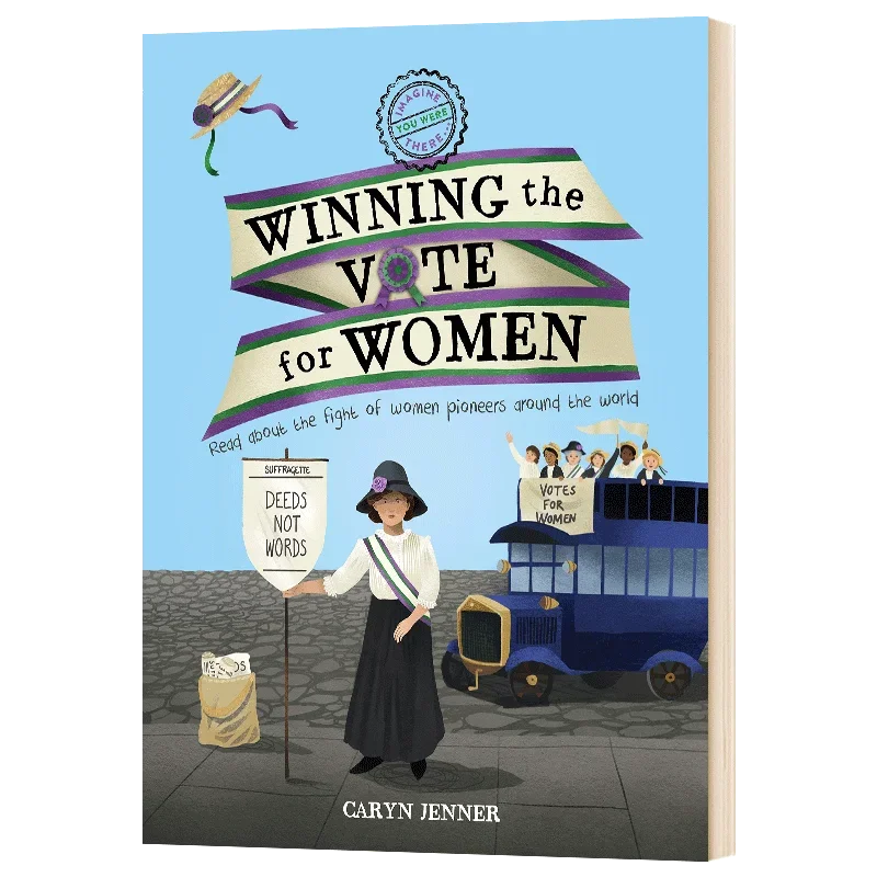 Imagine You Were There Winning the Vote for Women, Children's books aged 9 10 11 12 English books, 9780753475010