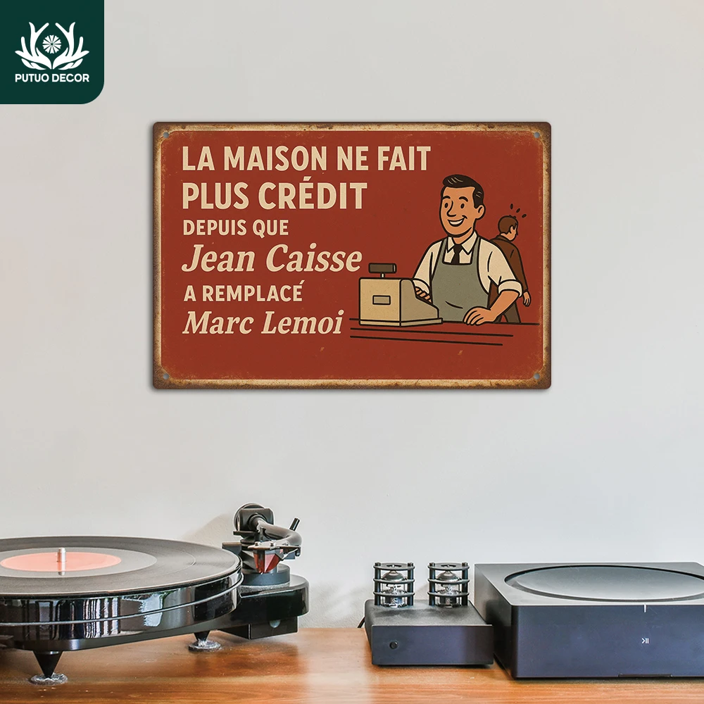 Putuo Decor 1 Stück Französisches Vintage Metallschild, 'La maison ne fait plus crédit', Wandkunst-Dekoration für Zuhause, Geschäft, Pub, Club, Geschenk