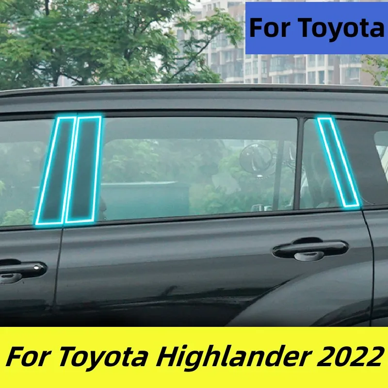 

TPU film For Toyota Highlander 2022 Window Center Pillar Protective Film Anti-scratch Cover Car Protector Exterior Accessories