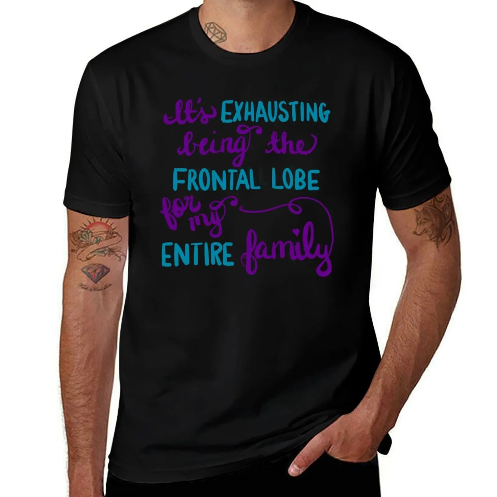 Frontal Lobe for the Entire Family! T-Shirt t shirts for man pack cotton T-Shirt