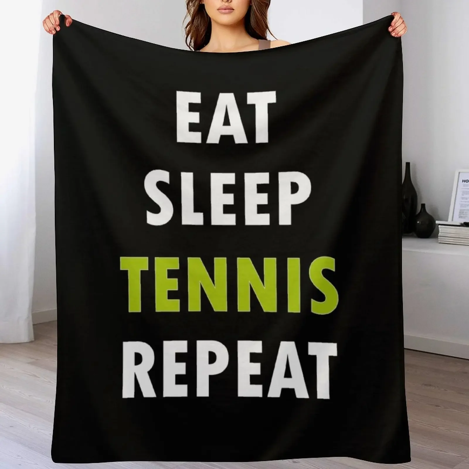 

Eat. Sleep. TENNIS. Repeat. Throw Blanket Luxury Brand Bed Luxury Blankets