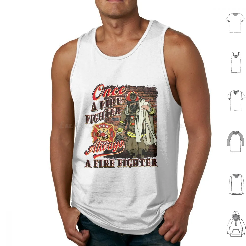 Once Always Firefighter Tank Tops Vest Sleeveless Firefighter Day Happy Firefighter Day Fireman Thin Red Line Flag Thin Red