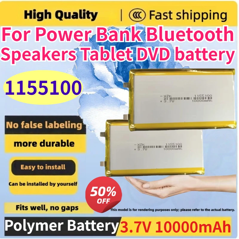 

High Quality 1155100 3.7V 10000mAh Li-Polymer Battery for Power Bank Bluetooth Speakers Tablet DVD Soft Package Batteries