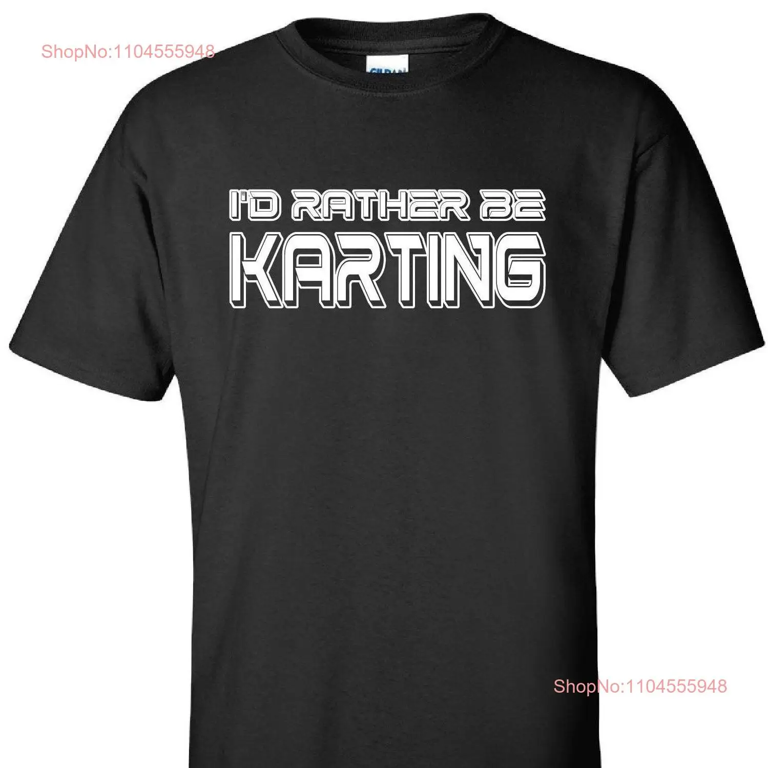 RATHER BE KARTING Racing Go Kart 4 Stroke 2 Engine Sprint Race Track Endurance T Shirt long or short sleeves