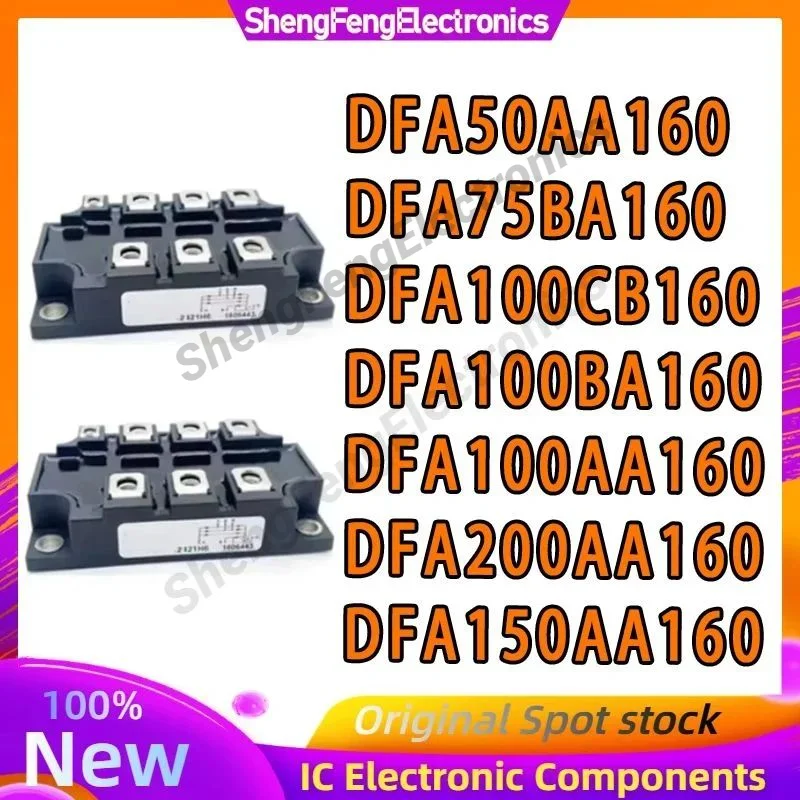 

DFA200AA160 DFA150AA160 DFA75BA160 DFA50AA160 DFA100CB160 DFA100BA160 DFA100AA160 IGBT NEW AND ORIGINAL MODULE