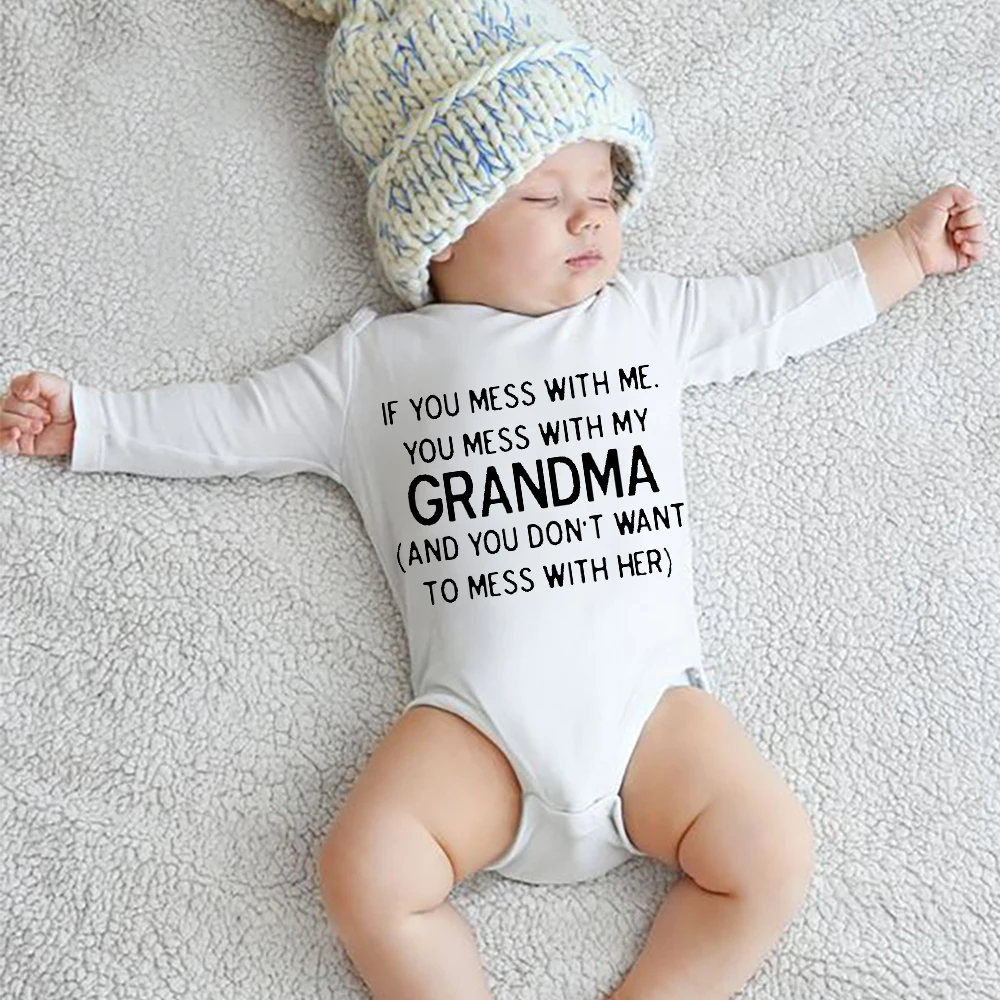 

If You Mess with Me You Mess with My Grandma Newborn Baby Bodysuit Long Sleeve Infant Clothes Fashion Summer Holiday Present