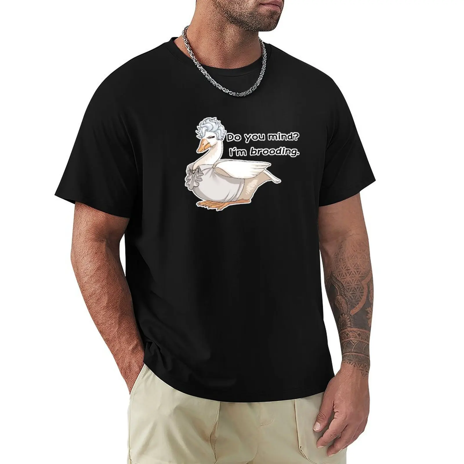 

Goosestarion - Do you mind I'm brooding. T-Shirt blanks man t shirt funny t shirts for men