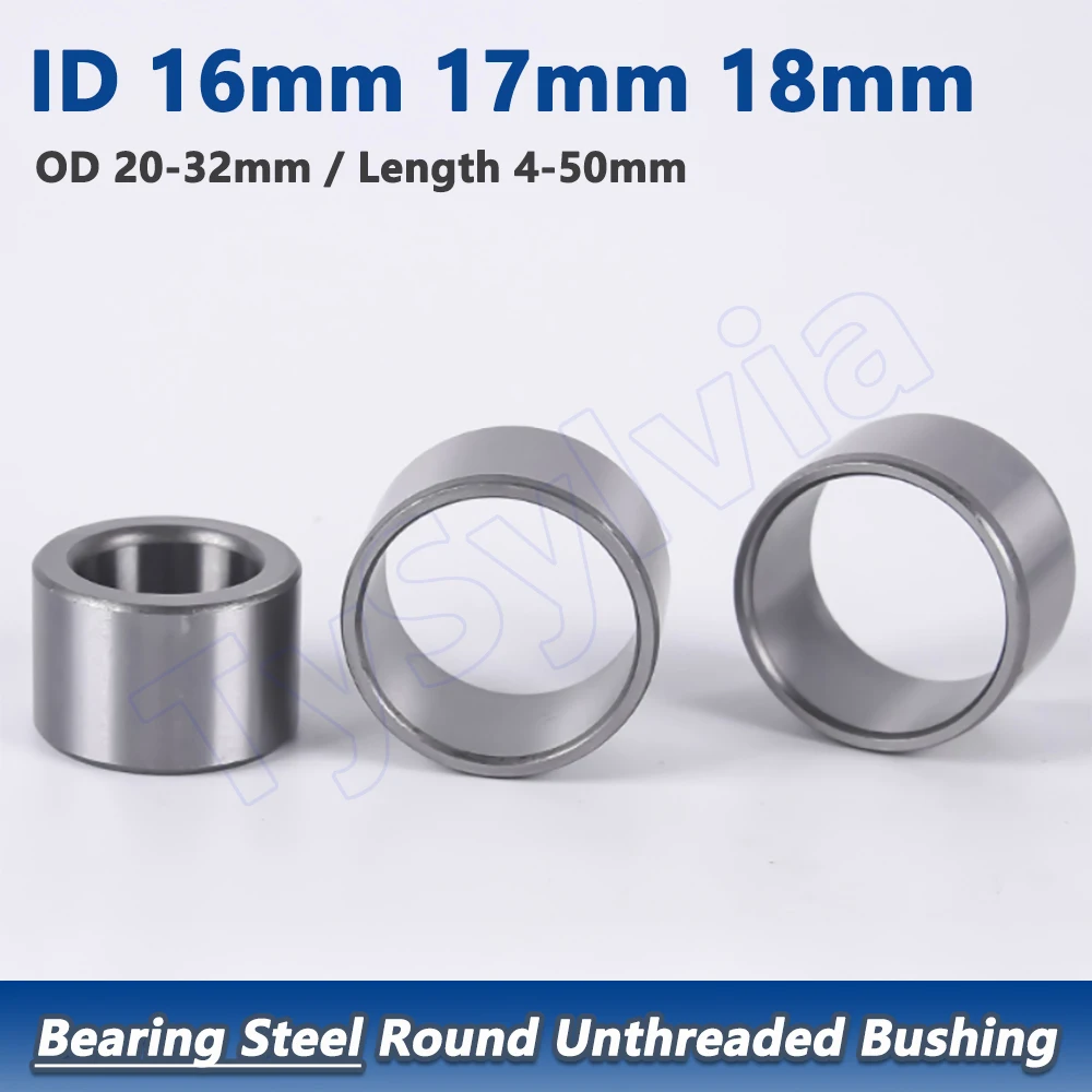 M16 M17 M18 Bearing Steel Round Bushing - Unthreaded Hollow Spacer Wear-Resistant Shaft Sleeve OD 20-32mm Length 4-50mm