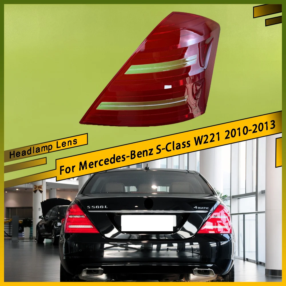 

Для Mercedes-Benz S-Class W221 2010-2013: Новая внешняя крышка заднего фонаря, корпус стоп-сигнала, замена оригинального плафона