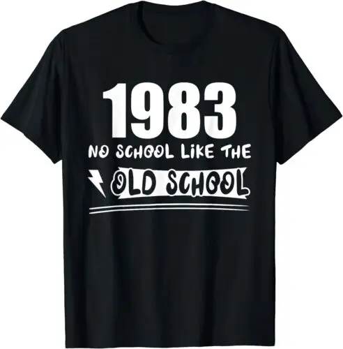 NEW Reunion 1983 No School Like Old School Funny Best Friend T-Shirt S-3XL