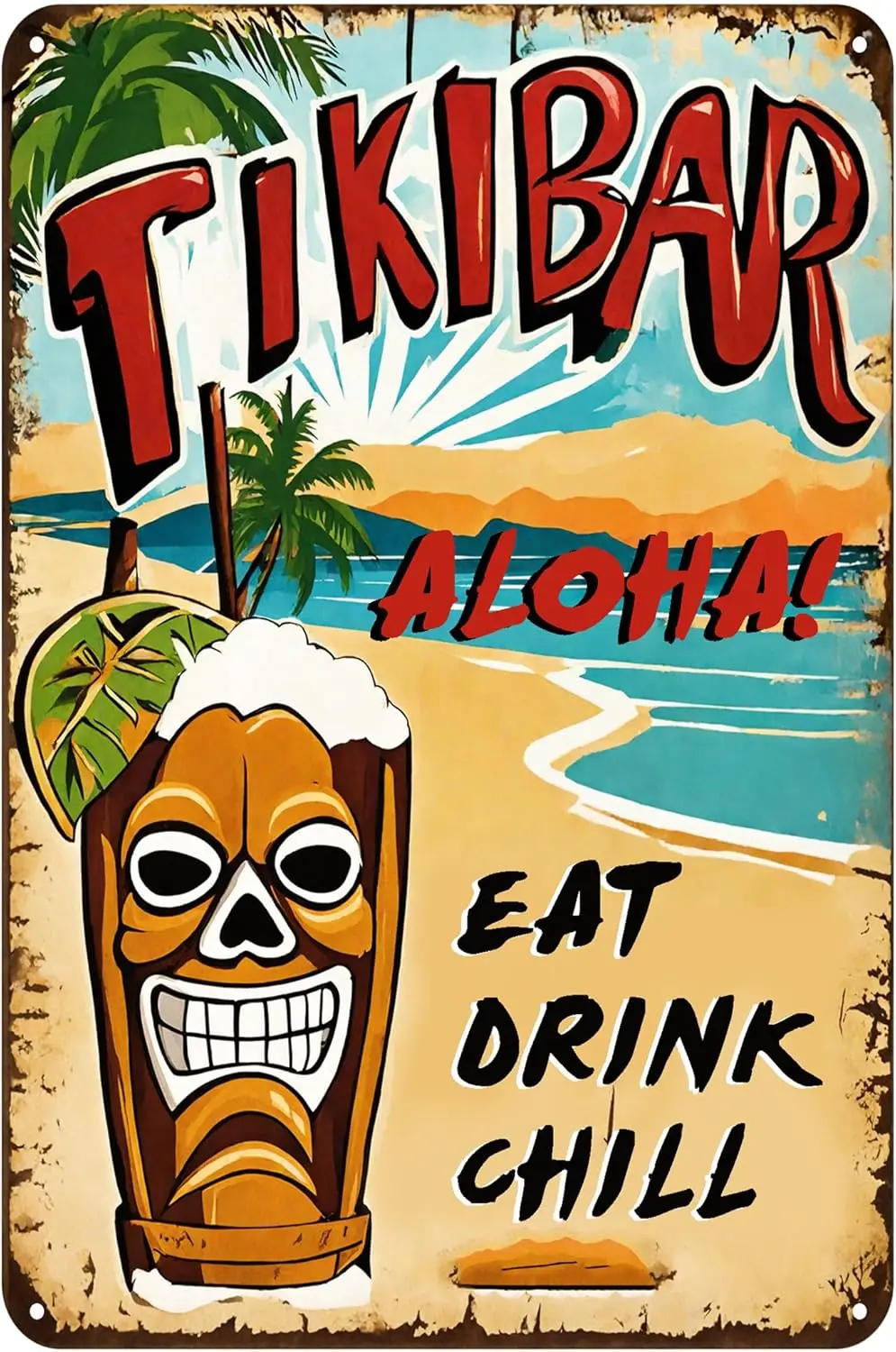 Metal Sign 8x12 Inches Tiki Bar Metal Sign Personalized Sign Great Gift for Friend Aloha Tiki Bar eat drink chill Hawaiian Backy