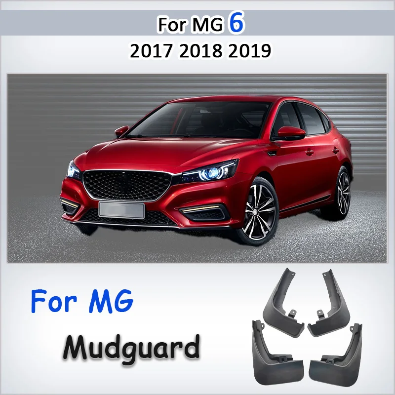 

Mudguards For MG 6 2017 2018 2019 Car Wheel Fender Mud Guard Splash Guards Fender Auto Front Rear Mudflaps Accessories Kit