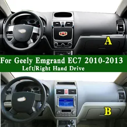 For Geely Emgrand EC7 EC718 EC715 2010-2013 Dashmat Dashboard Cover Instrument Panel Protective Pad Anti-Dirt Proof Dash Mat