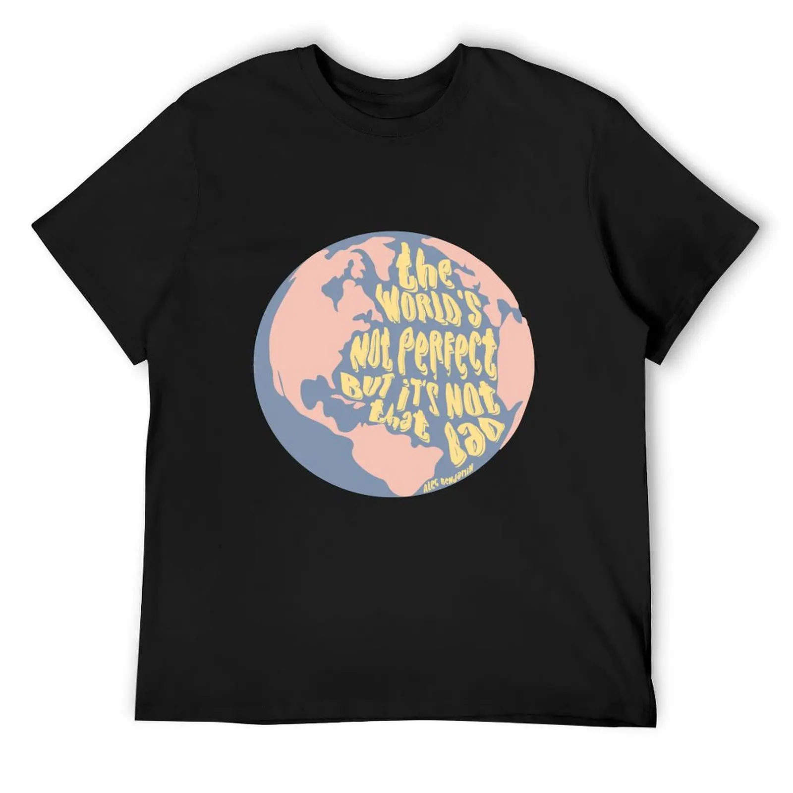 If We Have Each Other by Alec Benjamin (Narrated for You) T-Shirt plain vintage t shirts outfits for men