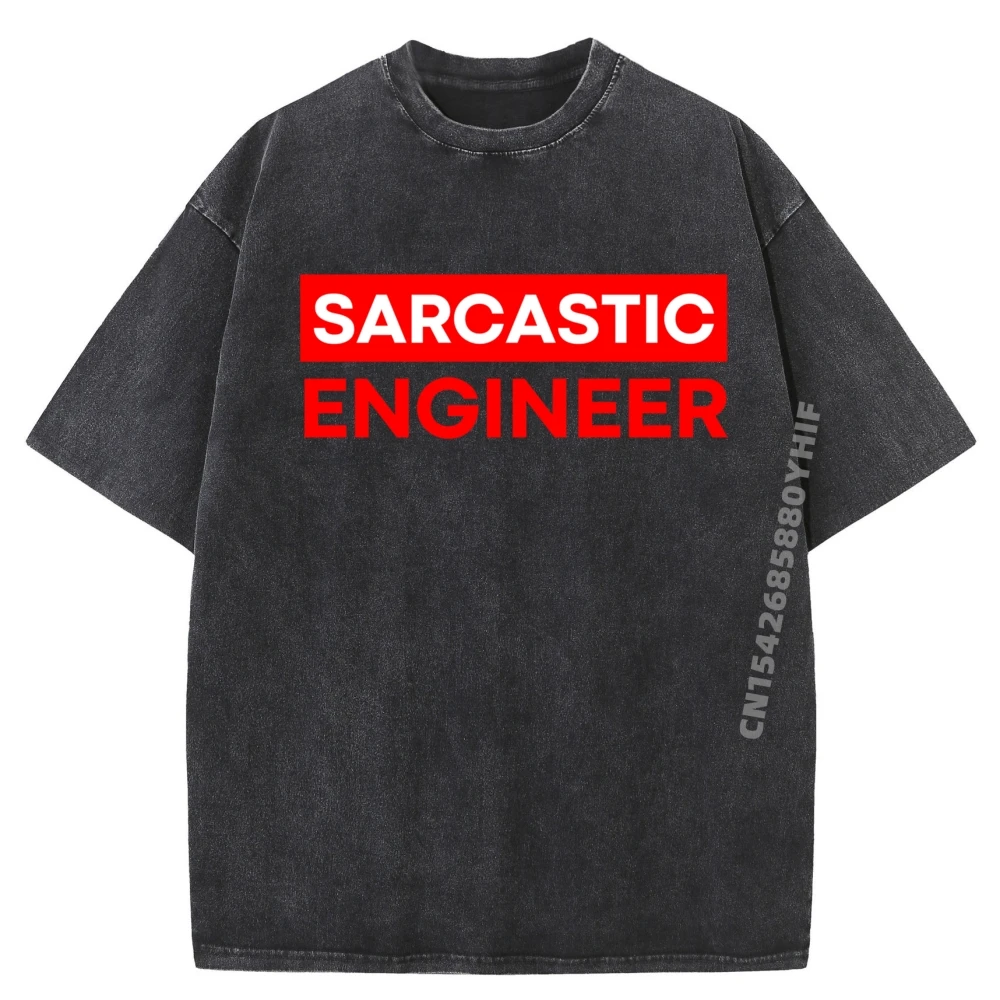 

Funny Nerd Sarcastic Engineer Camisas Basicas Hombre Women Graphic T Shirt Men Vintage Washed Clothes