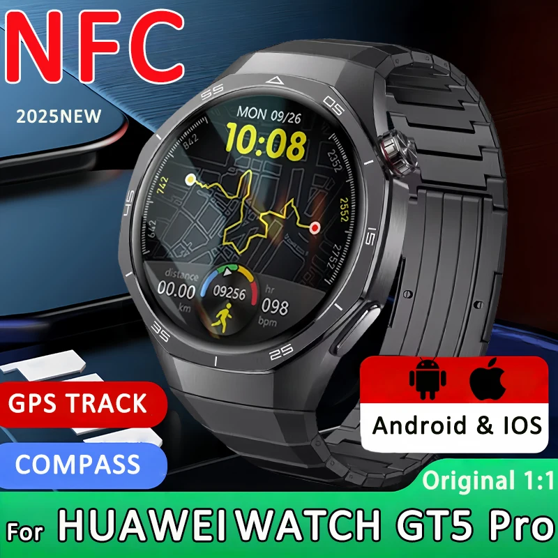 

2025 For Huawei Watch GT5 Pro GPS NFC Smart Watches Men 1.53"AMOLED Compass Altimeter Waterproof Bluetooth Call Smart Bracelet
