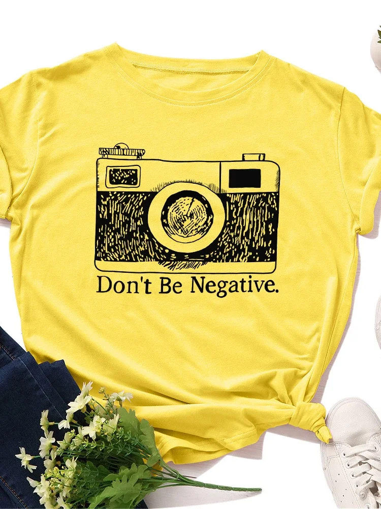 Don\'t Be Negative Camera Print Women T Shirt Short Sleeve O Neck Loose Women Tshirt Ladies Tee Shirt Tops Camisetas Mujer