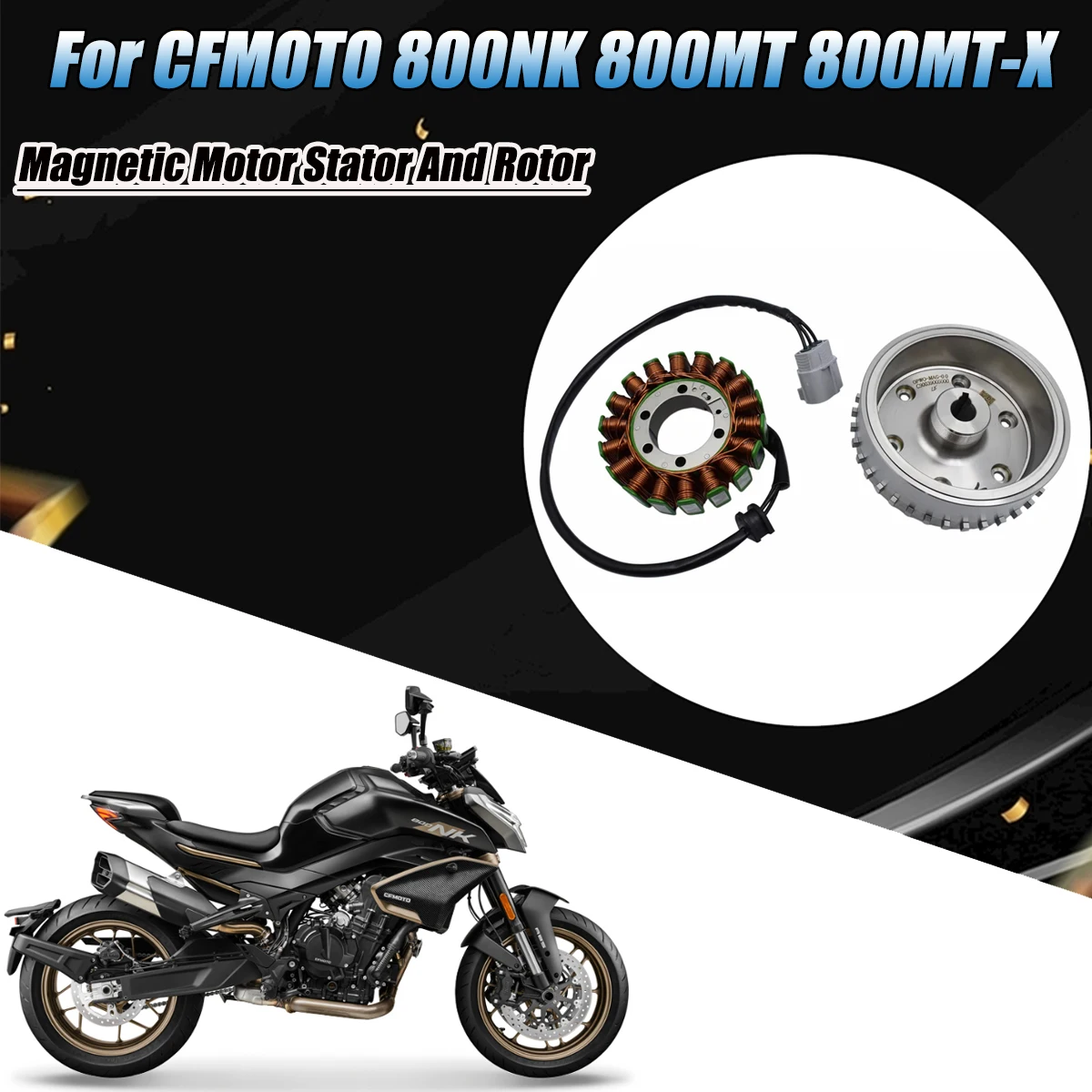 For CFMOTO 800NK 800-NK 800MT-X 800MT 800MTX Magnetic Motor Stator/Rotor Magnetic Motor Generator Coil Motorcycle Accessories