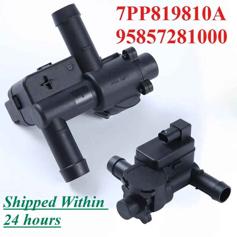 

7PP819810A 95857281000 For Porsche CAYENNE 92A MACAN 95B VW TOUAREG 7P5 7P6 Car Coolant Heater Control Solenoid Valve