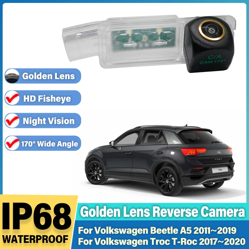 Kamera Tampilan Belakang untuk Volkswagen Beetle A5 2011 ~ 2019 Troc T-roc 2017 ~ 2020 Kamera Cadangan Kamera Pelat Nomor Lensa Mata Ikan Emas