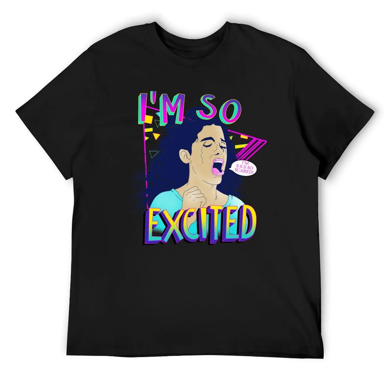 I'm So Excited I'm So Scared T-Shirt graphic shirts shirts graphic tees mens champion t shirts