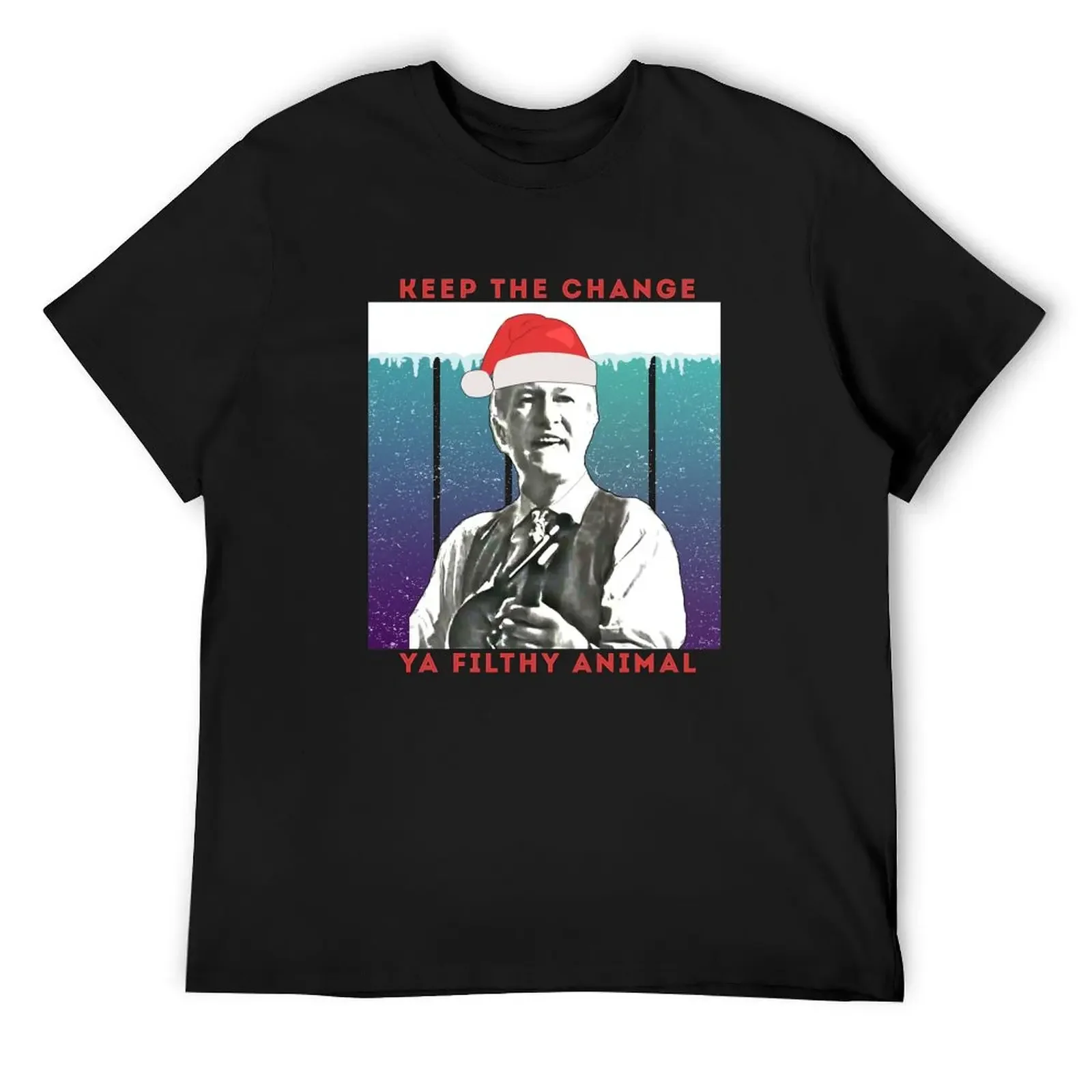 

Merry Christmas - Keep the Change Ya Filthy Animal T-Shirt funny meme t-shirts street wear custom shirt men t shirt