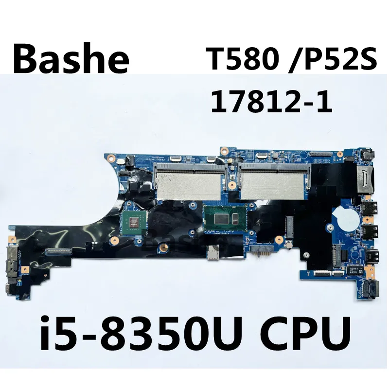 

For Lenovo thinkpad laptop motherboard T580/P52S i5-8350UCPU stand alone graphics card plate number 17812-1 100%