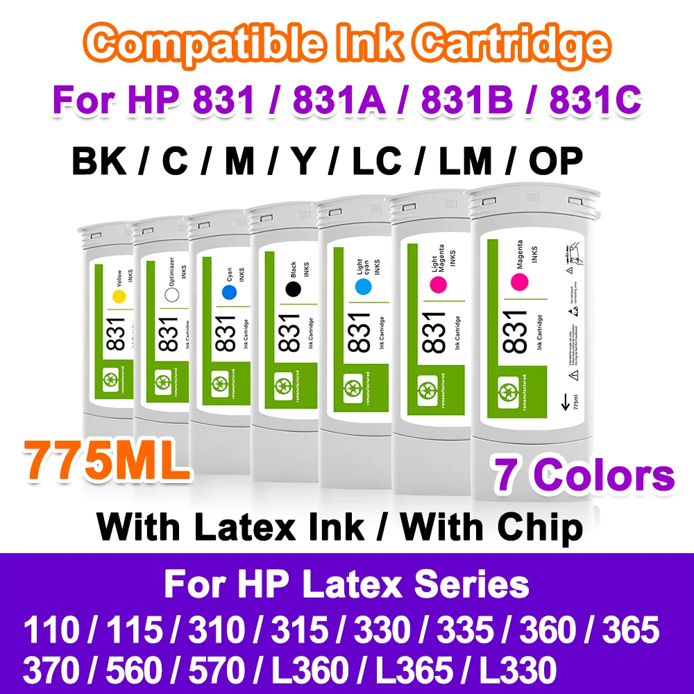 

775ML For HP831 HP831A HP831B HP831C Ink Cartridge with Latex Ink For HP 110 115 310 315 330 335 360 365 370 560 570 L365 L360