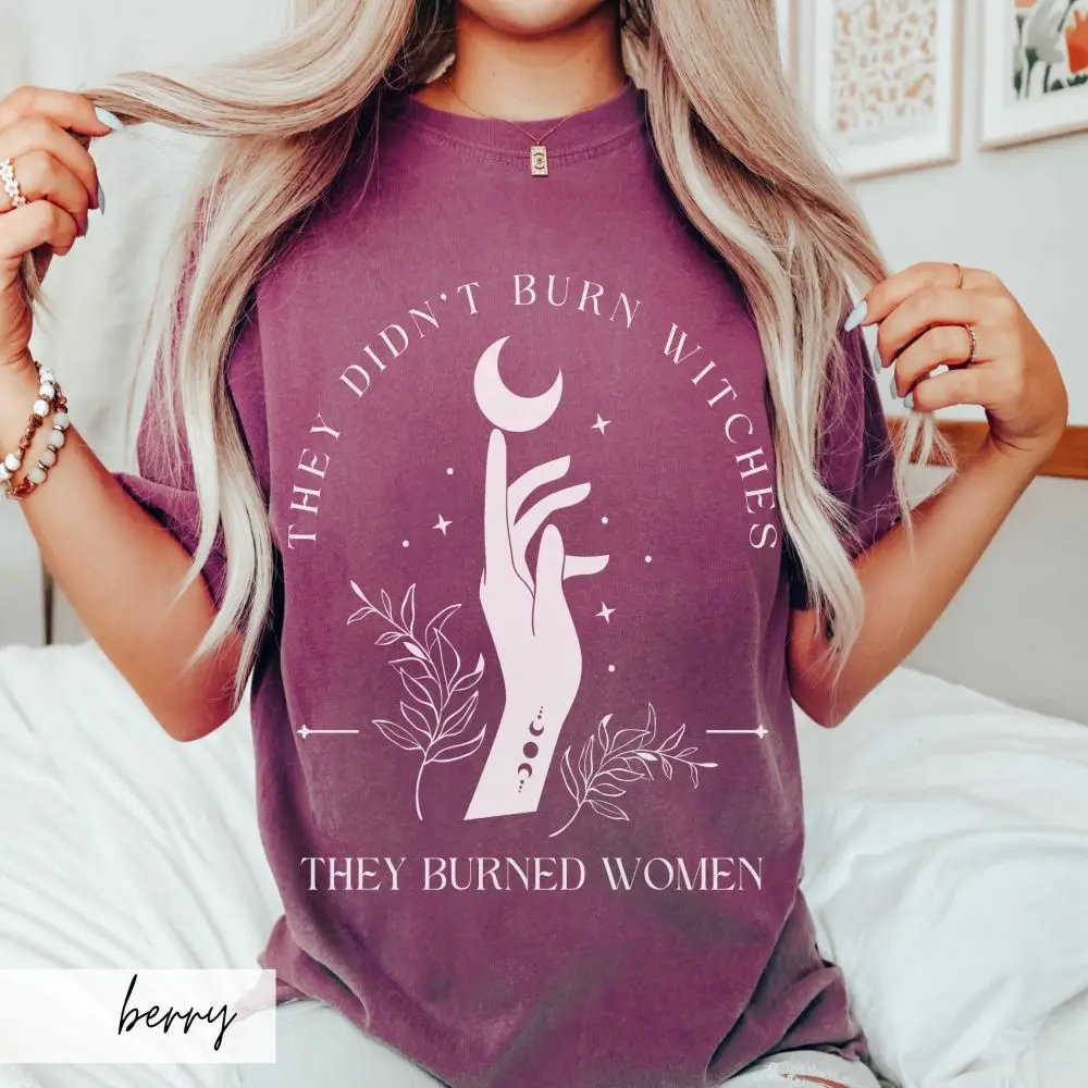 Comfort They Didn\'t Burn Witches They Burned Women Shirt Witchy Feminist Halloween Tee Cotton Tee Unisex Y2K Loose Funny Shirt