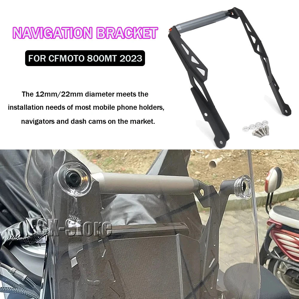 New 800MT 2023 Motorcycle Accessories Phone Holder Support GPS Navigation Bracket 12/22mm Fit For CFMOTO 800 MT 800mt 800 mt