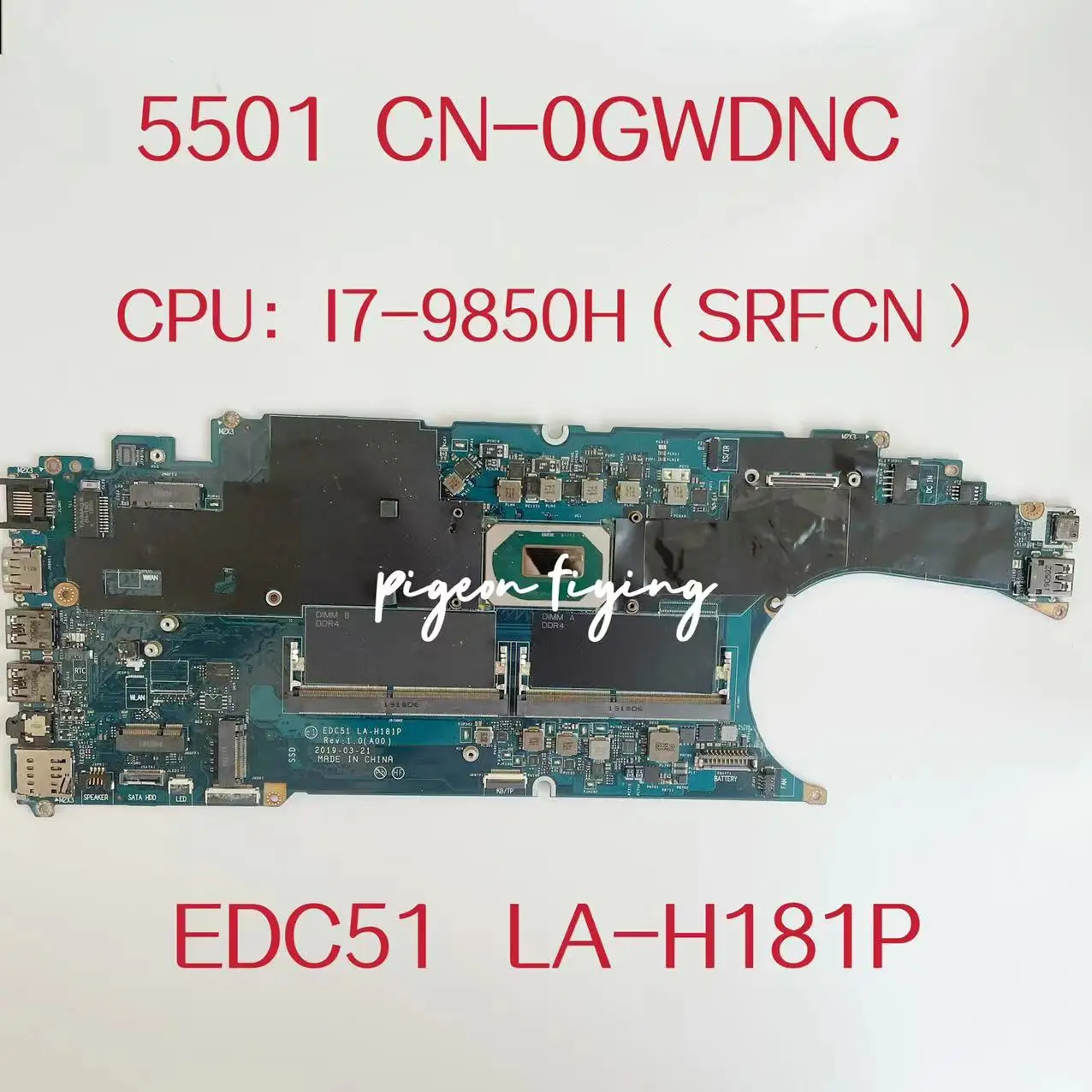 

EDC51 LA-H181P Mainboard For Dell Latitude 5501 Laptop Motherboard CPU:I7-9850H SRFCN DDR4 CN-0GWDNC 0GWDNC GWDNC Test OK