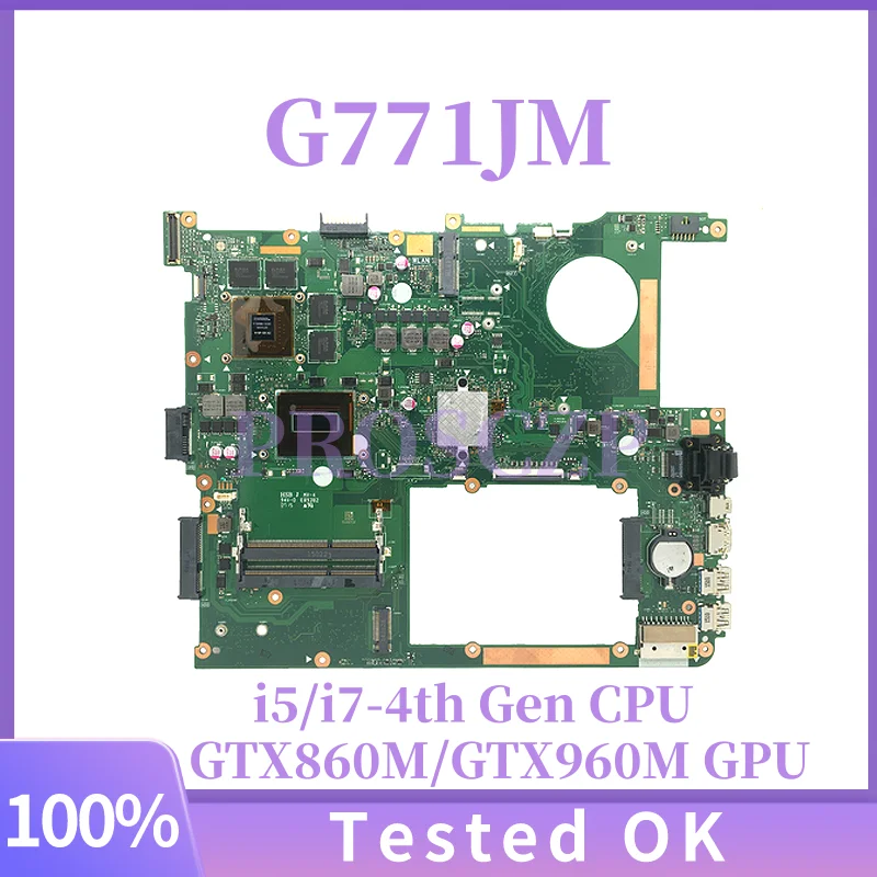 

G771JM For ASUS ROG G771JW G771JM G771JK G771J G771 Laptop Motherboard i5/i7-4th Gen CPU GTX860M/GTX960M GPU LVDS/EDP Mainboard