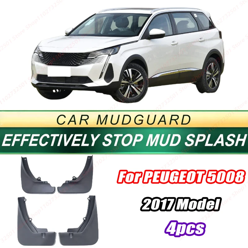 For PEUGEOT 5008 2017 Model 4PCS Front Rear Mud Flaps Splash Guards Fender Mudguards Auto Accessories
