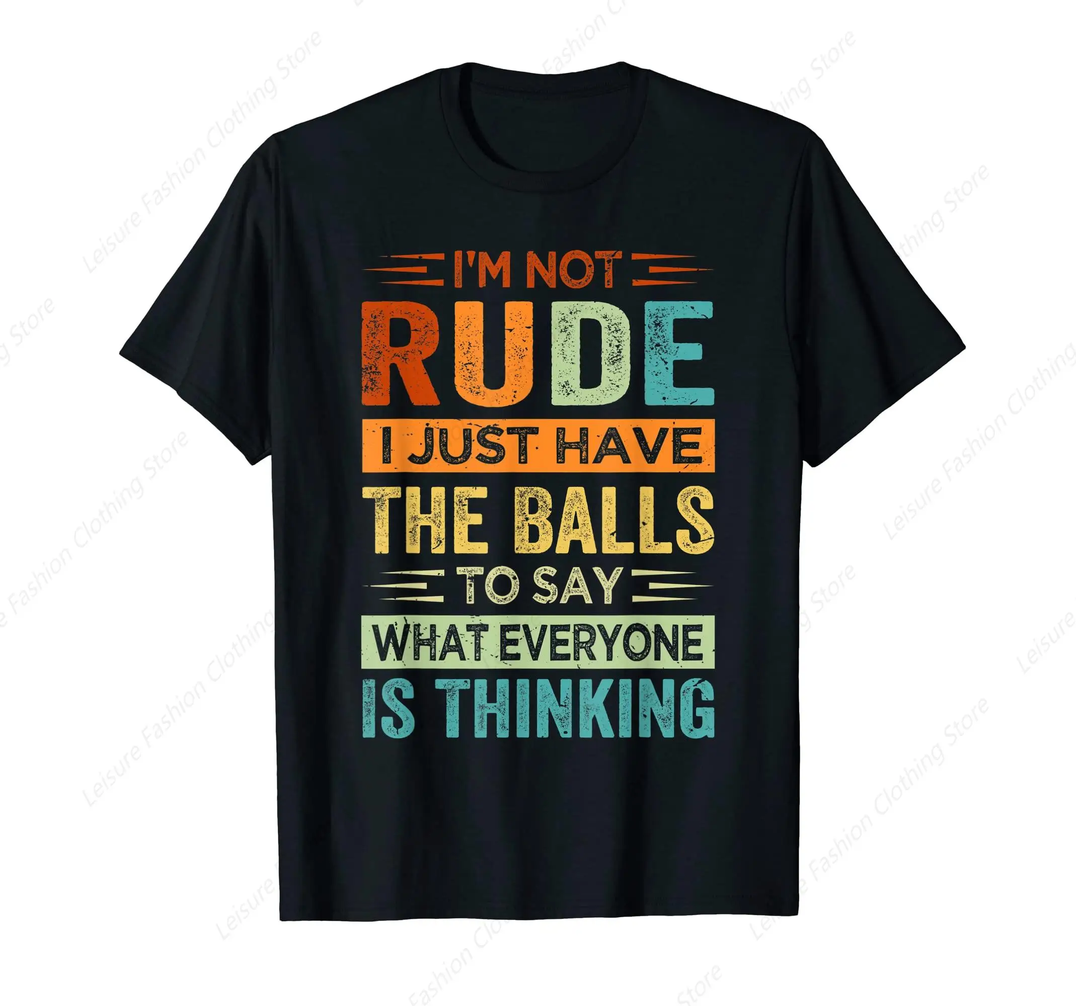 I'M Not Rude I Just Have The Balls To Say Sarcastic T-Shirt Summer Men Women Cotton Tee Daily Soft Unisex Clothing Tops