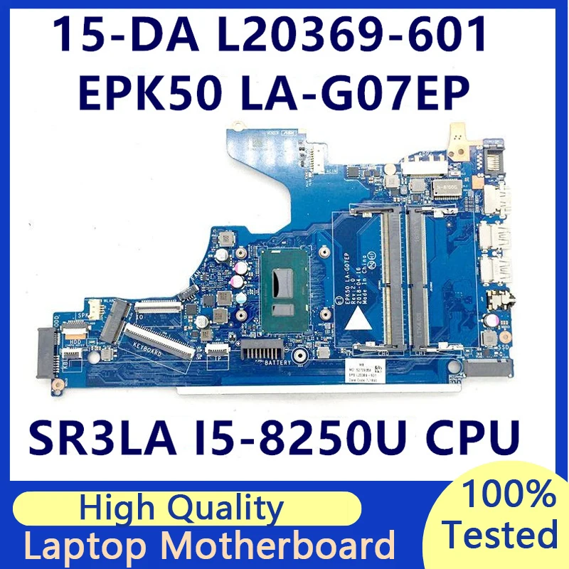 Placa base L20369-601 L20369-501 para ordenador portátil HP, L20369-001 EPK50, 15-DA con SR3LA LA-G07EP CPU 100% probado