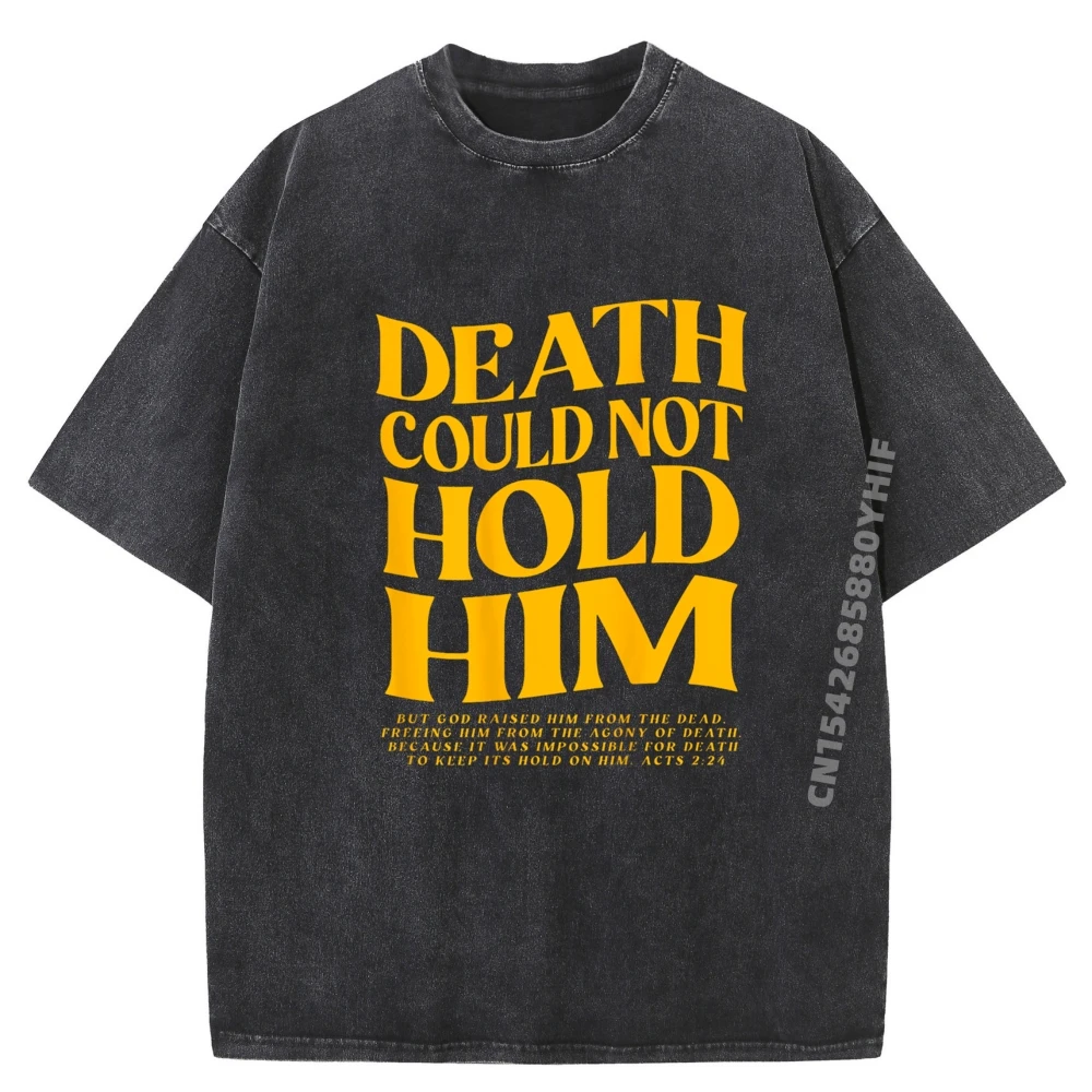 

Death Could Not Hold Him Luxury Designer Tops Tees Dad Outdoor T Shirts Party Graphic Simple Tops Street Washed T Shirt