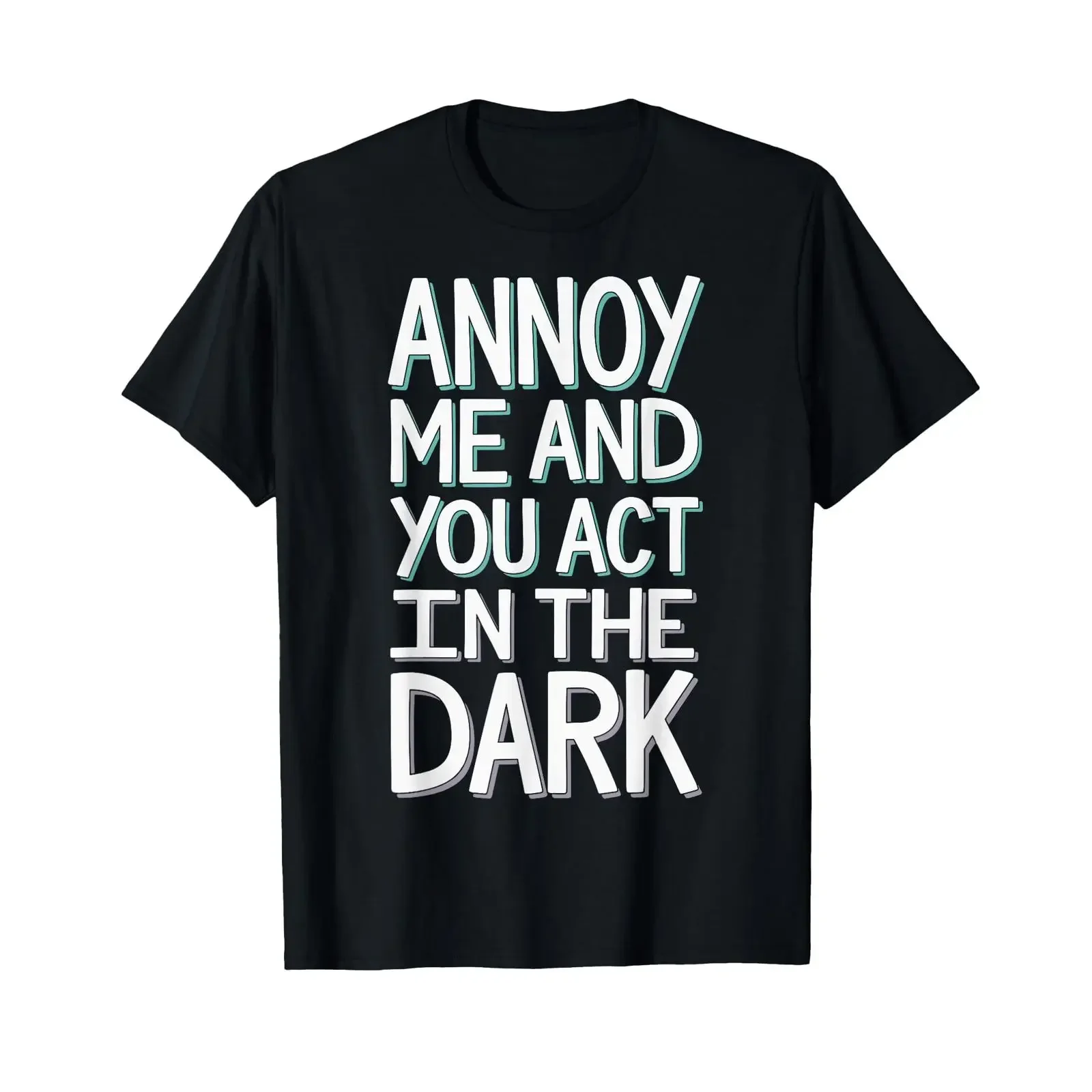 Sponsored Ad Annoy Me And You Act In The Dark Hinter Der Bühne T Shirt vintage Washed graphic Versatile Soft Breathable