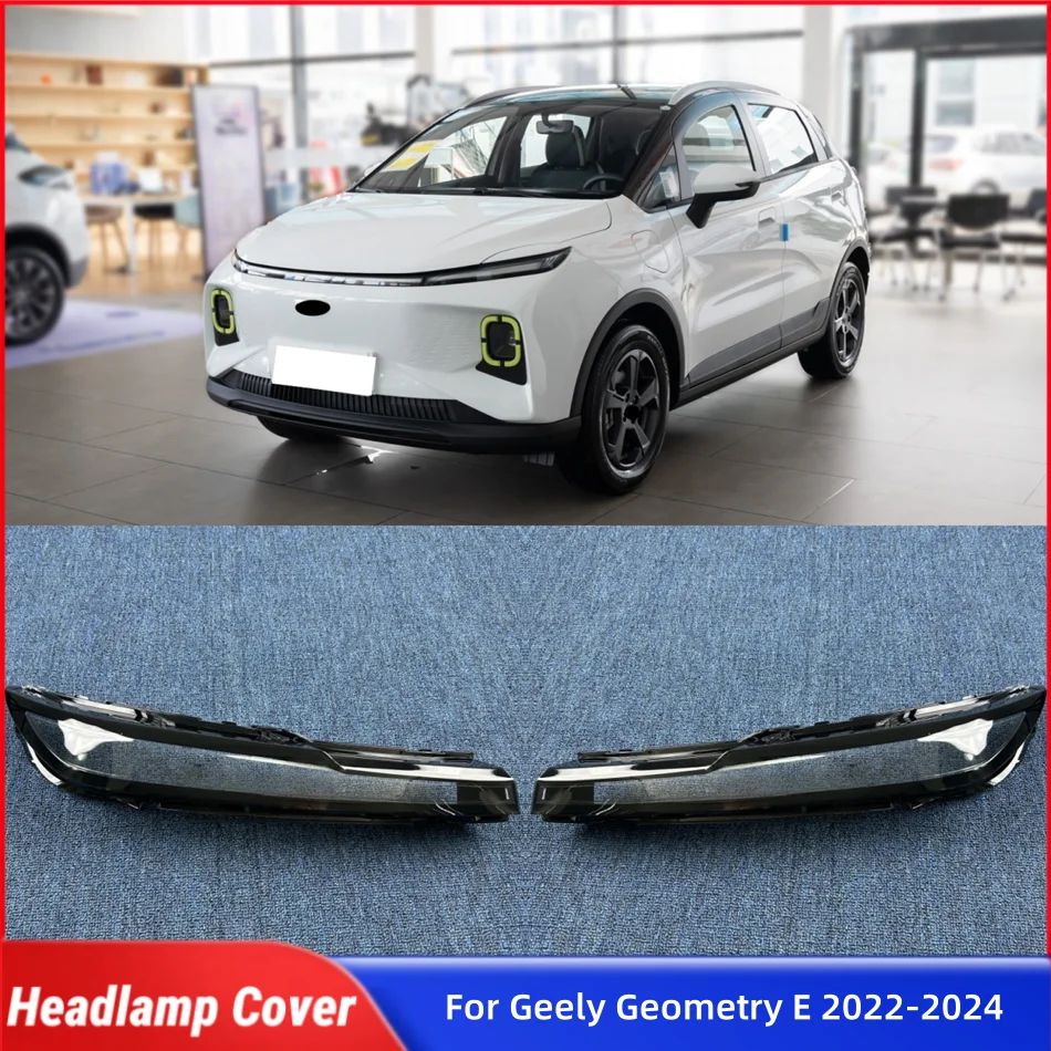 

Для Geely Geometry E 2022 2023 2024, автомобильные аксессуары, абажур, линза для фар, автомобильная передняя фара, крышка объектива, корпус